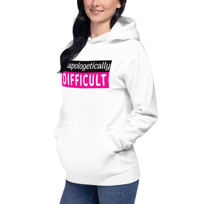 Unapologetically Difficult Hoodie