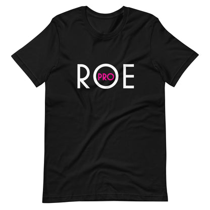 Pro Roe T-shirt