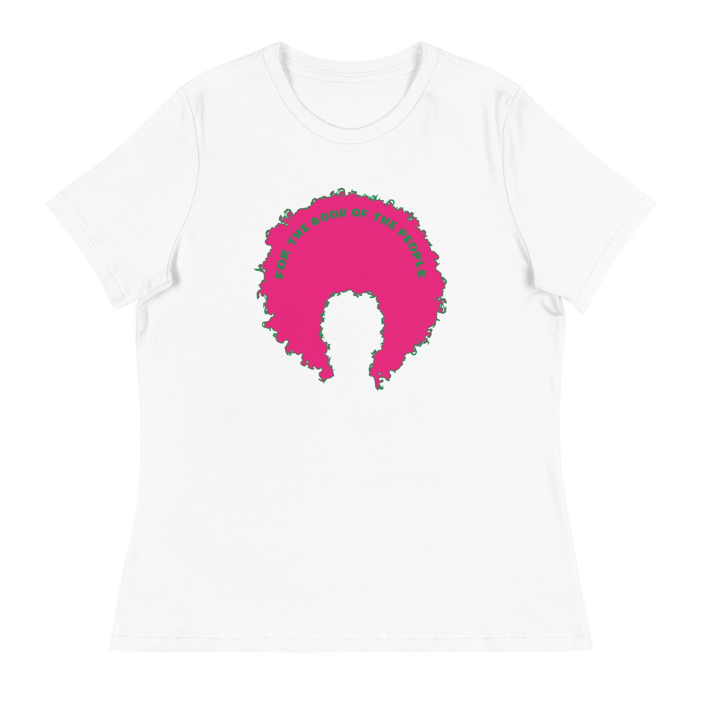 White women's tee with pink afro graphic trimmed in green with for the good of the people in green on the inside top of the afro.
